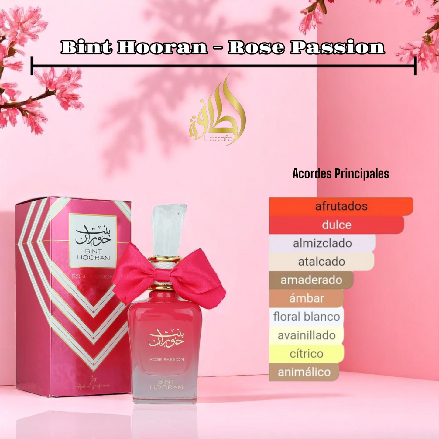 Bint Hooran - Rose Passion